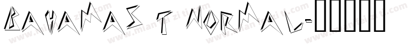 Bahamas T Normal字体转换